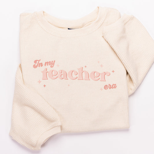 In My Teacher Era (Sparkles) - Corded Sweatshirt (Ivory)