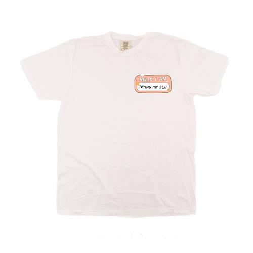 Hello I'm Trying My Best - Tee (Vintage White)
