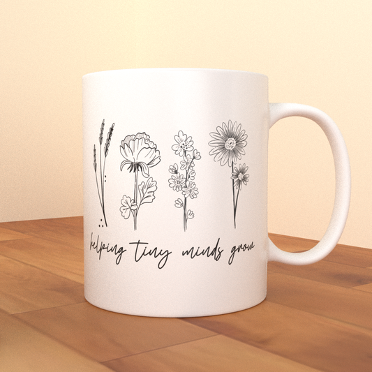 Helping Tiny Minds Grow - Coffee Mug (White)