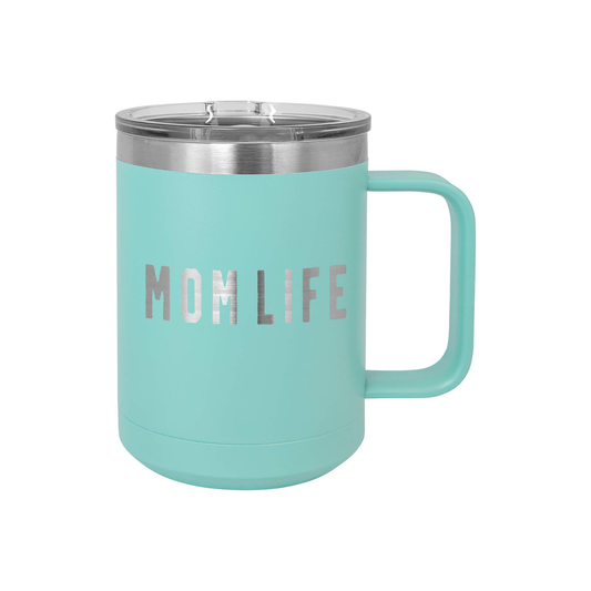 Mom Life (Rough) - 15oz Coffee Mug Tumbler