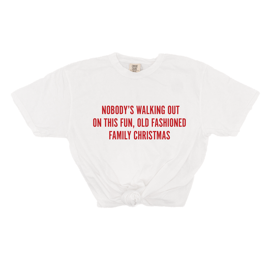 Nobody's Walking Out On This Fun Old Fashioned Family Christmas (Red) - Tee (Vintage White, Short Sleeve)