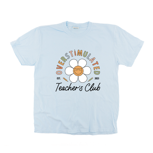 Overstimulated Teachers Club - Tee (Pale Blue)