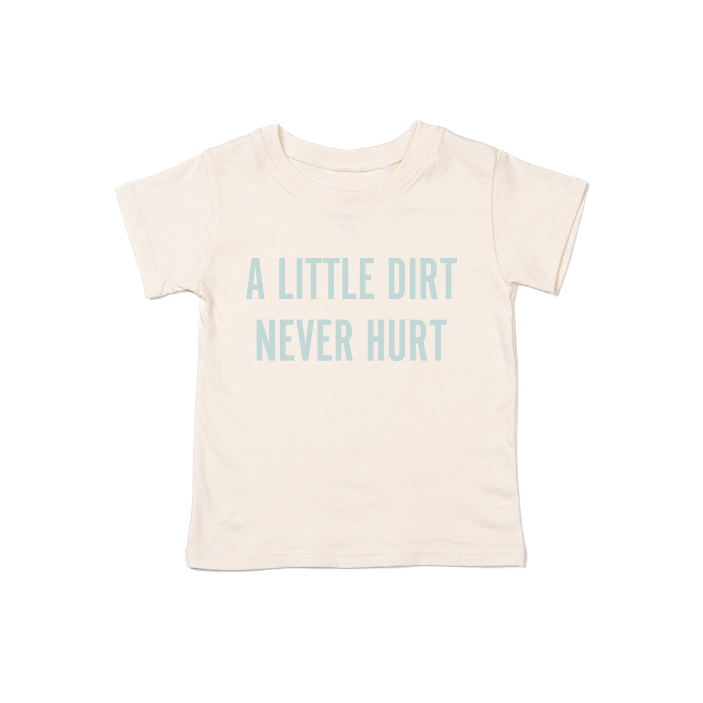 A Little Dirt Never Hurt (Sky) - Kids Tee (Natural)