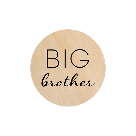 Big Brother - 5" Wooden Disc