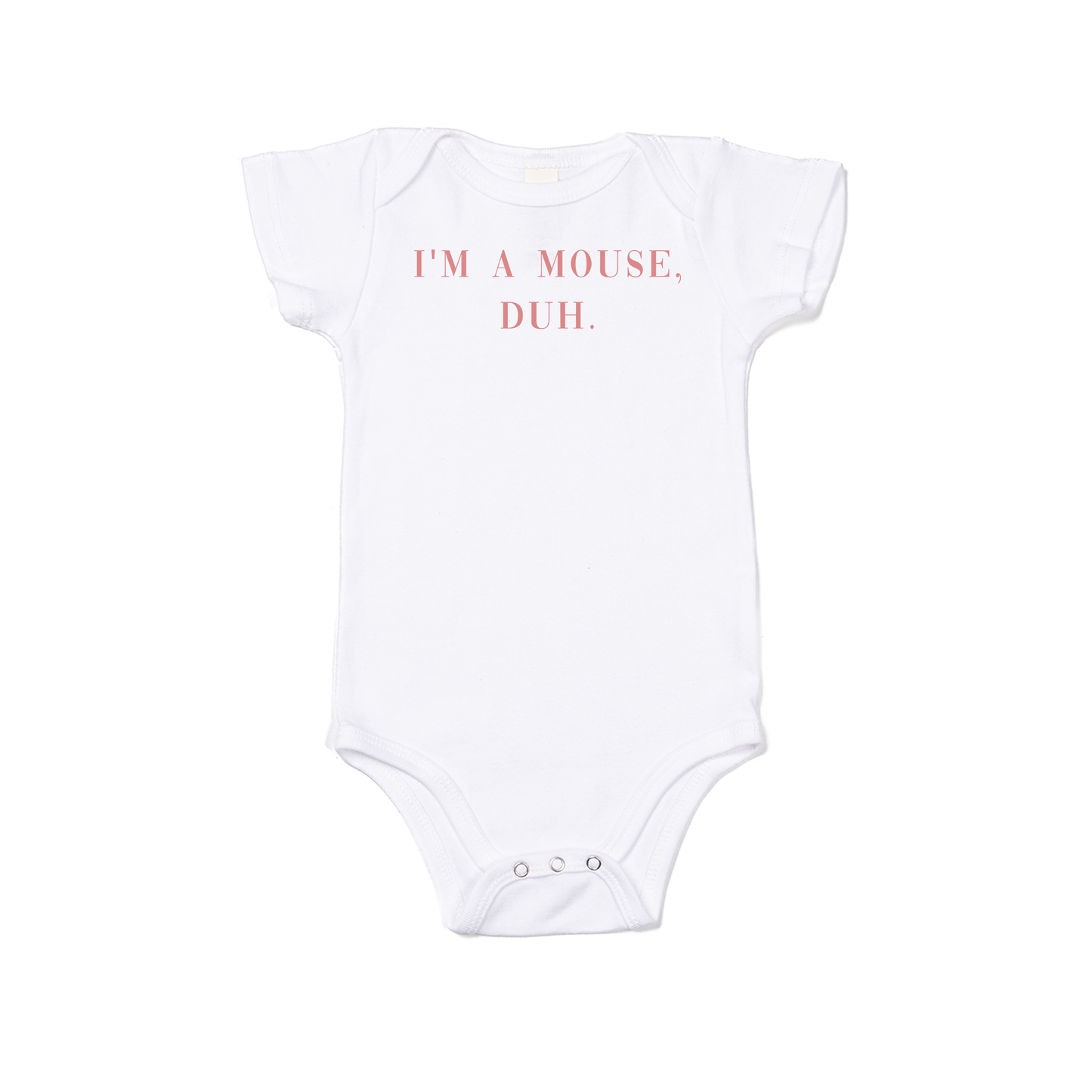 I'm a mouse, duh. (Pink) - Bodysuit (White, Short Sleeve)