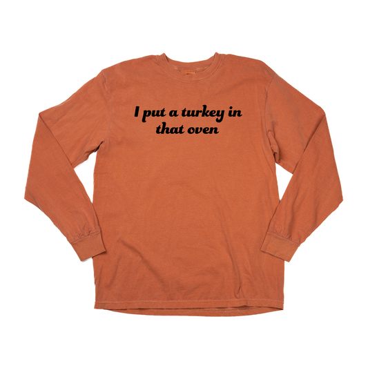 I put a turkey in that oven (Black) - Tee (Vintage Rust, Long Sleeve)