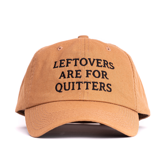 Leftovers are for Quitters (Black) - Baseball Hat (Camel)