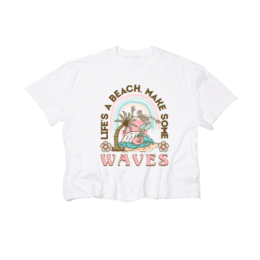 Life's a Beach Make Some Waves - Cropped Tee (White)