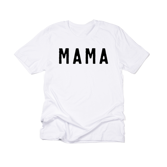 Mama (Rough,  Black) - Tee (White)