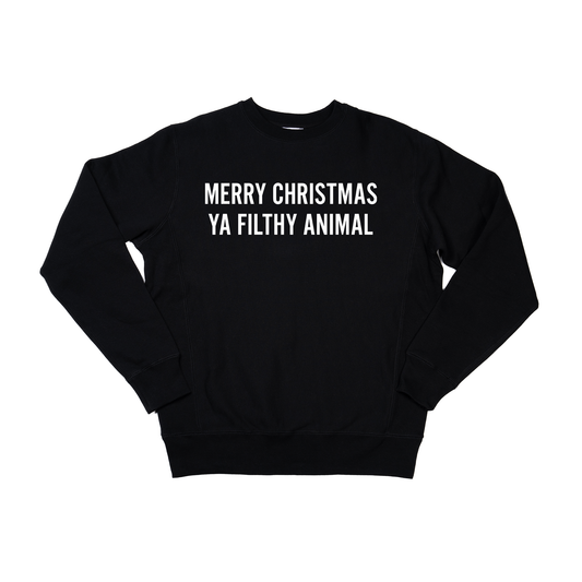 Merry Christmas Ya Filthy Animal (Version 1, White) - Heavyweight Sweatshirt (Black)