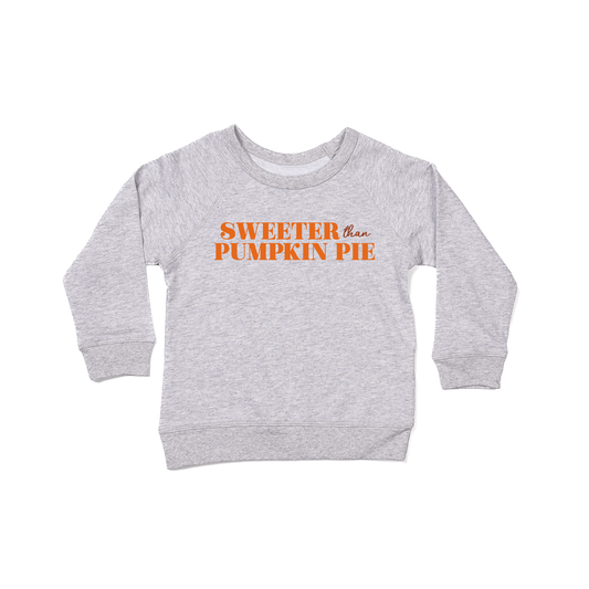 Sweeter Than Pumpkin Pie - Kids Sweatshirt (Heather Gray)