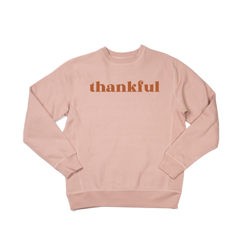 Thankful (Rust) - Heavyweight Sweatshirt (Dusty Rose)