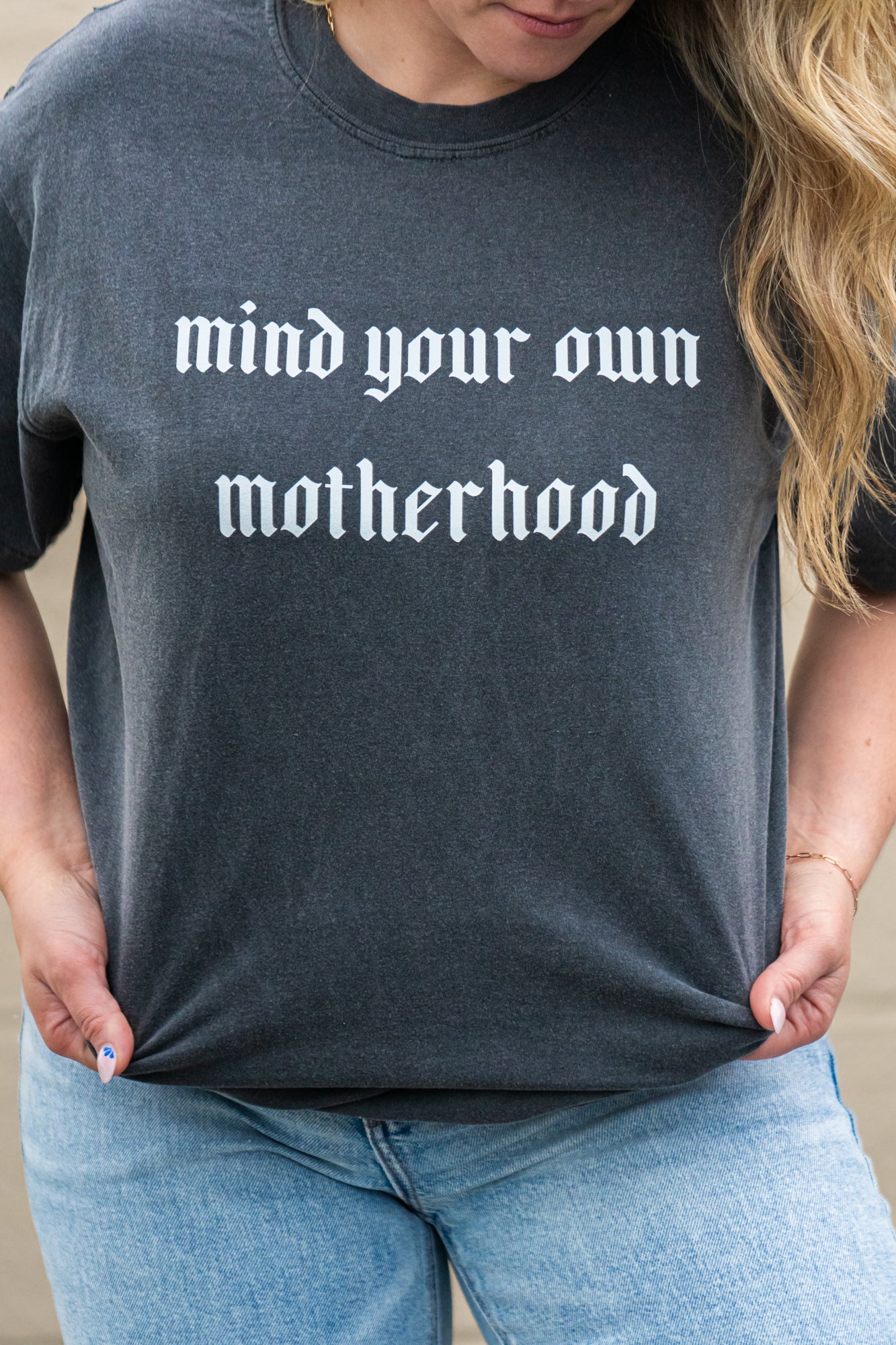 Mind Your Own Motherhood - Tee (Smoke)