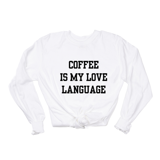 Coffee Is My Love Language (Black) - Tee (Vintage White, Long Sleeve)