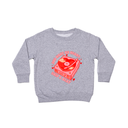 You Make My Heart Skip A Beat - Kids Sweatshirt (Heather Gray)