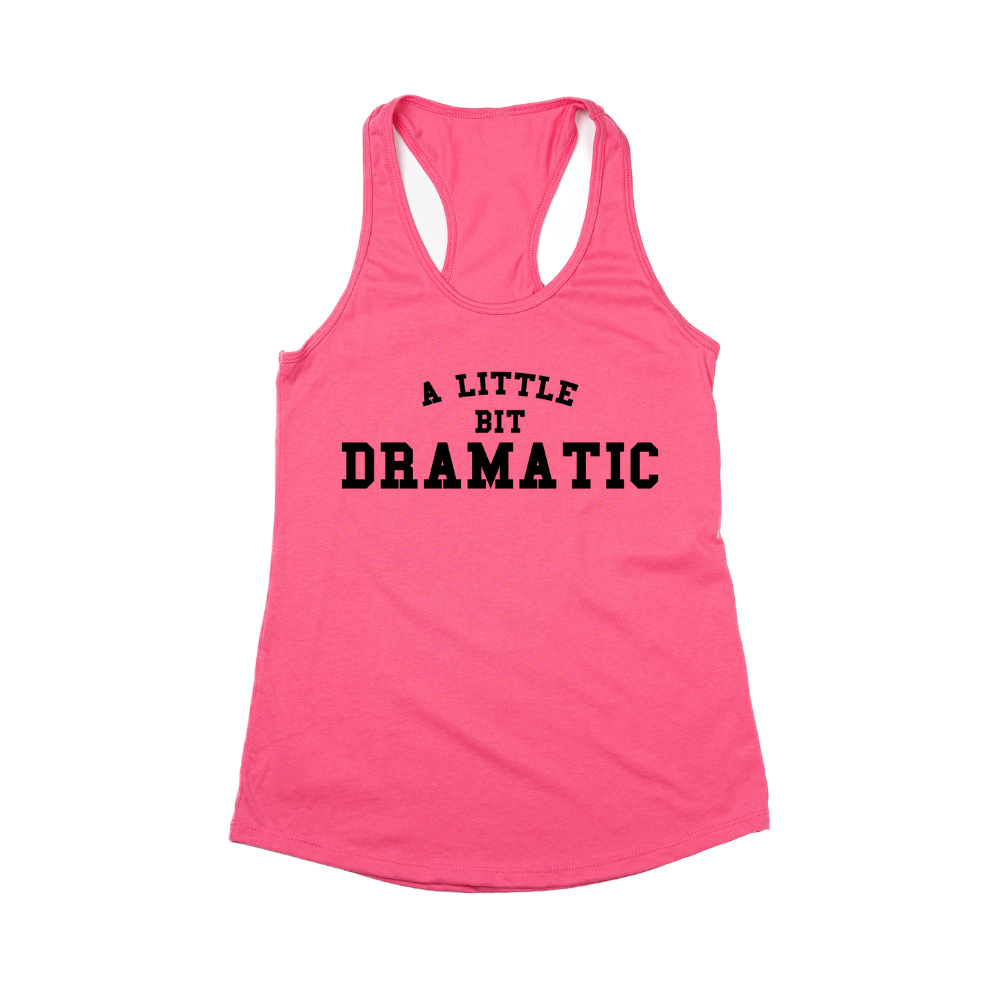 A Little Bit Dramatic (Black) - Women's Racerback Tank Top (Hot Pink)