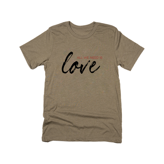 All We Need is Love - Tee (Olive)