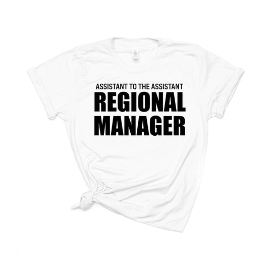 Assistant to the Assistant Regional Manager (Across Front, Black) - Tee (White)