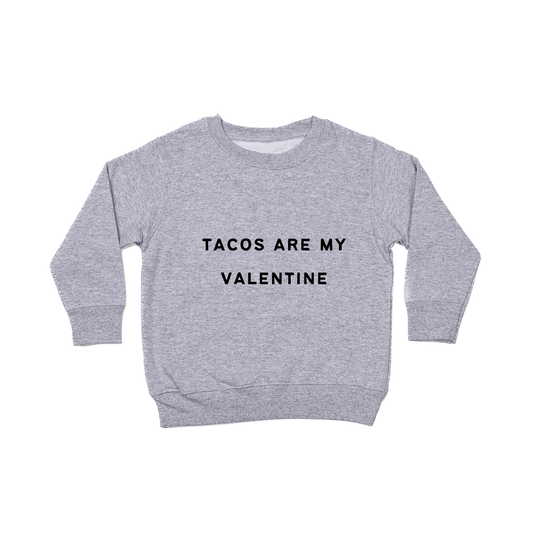 Tacos Are My Valentine (Black) - Kids Sweatshirt (Heather Gray)