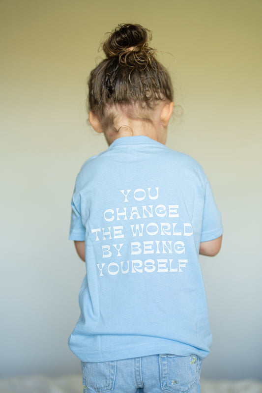 You Change the World by Being Yourself (Front, Back) - Kids Tee (Carolina Blue)