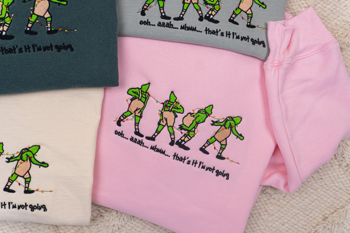 Grinch That's it I'm not going - Embroidered Sweatshirt (Light Pink)