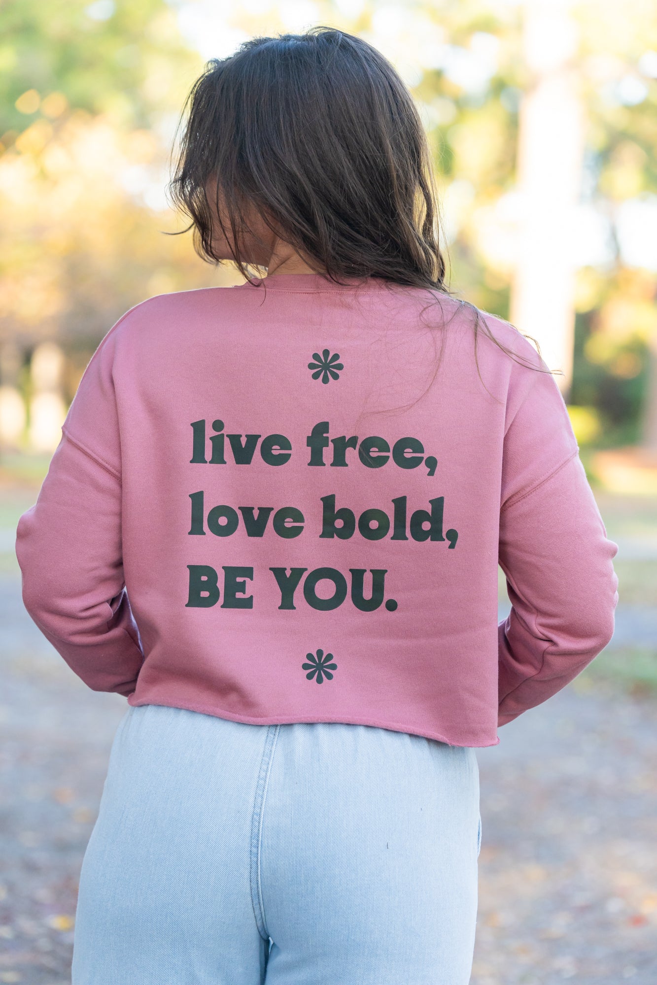 Live Free Love Bold Be You - Cropped Sweatshirt (Mauve)