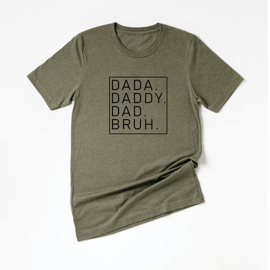 Dada. Daddy. Dad. Bruh. (Black) - Tee (Olive)