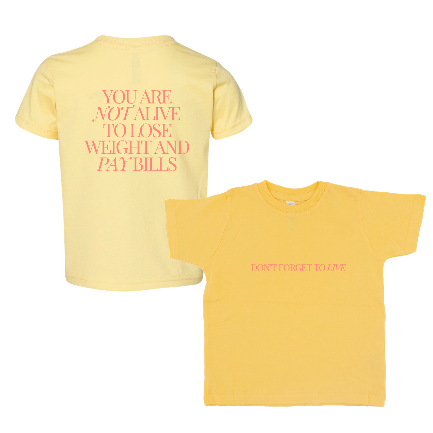 Don't Forget to Live (Front, Back) - Kids Tee (Yellow)