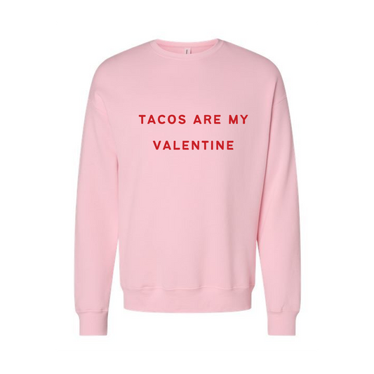 Tacos Are My Valentine (Red) - Sweatshirt (Light Pink)
