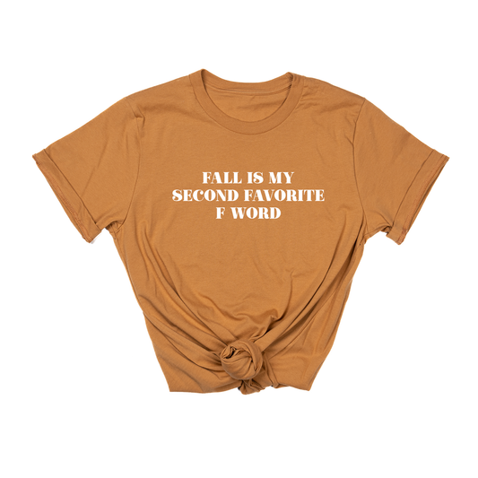 Fall is my second favorite F word (White) - Tee (Camel)
