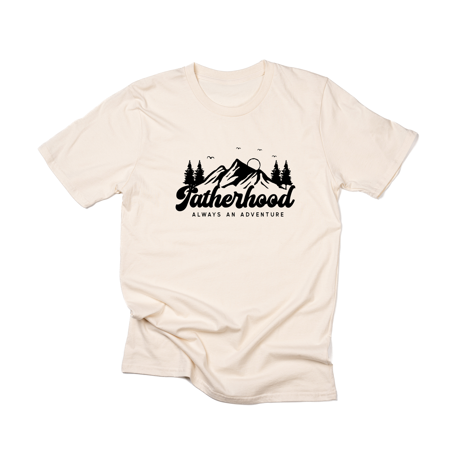 Fatherhood: Always an Adventure (Black) - Tee (Natural)