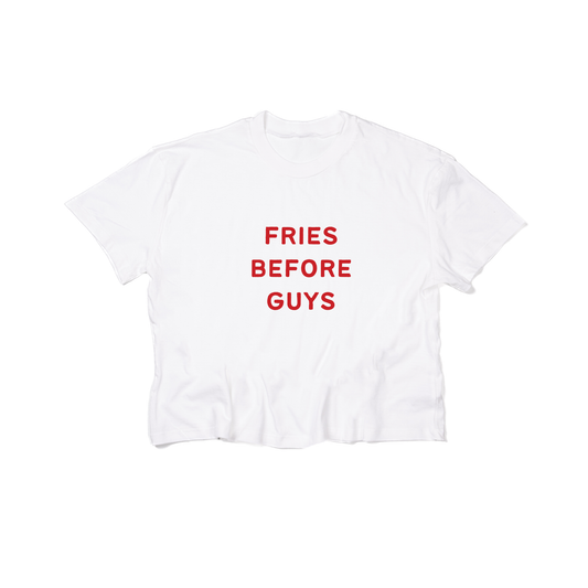 Fries Before Guys (Red) - Cropped Tee (White)