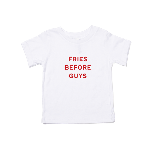Fries Before Guys (Red) - Kids Tee (White)