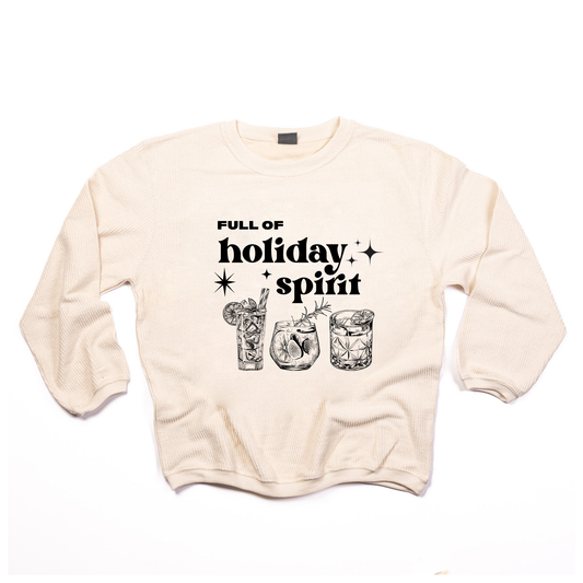 Full of Holiday Spirit - Corded Sweatshirt (Ivory)