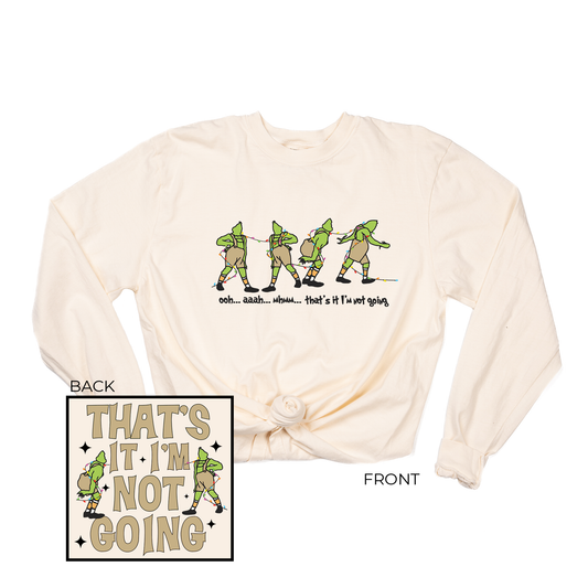 Grinch That's It I'm not Going (Front, Back) - Tee (Vintage Natural, Long Sleeve)