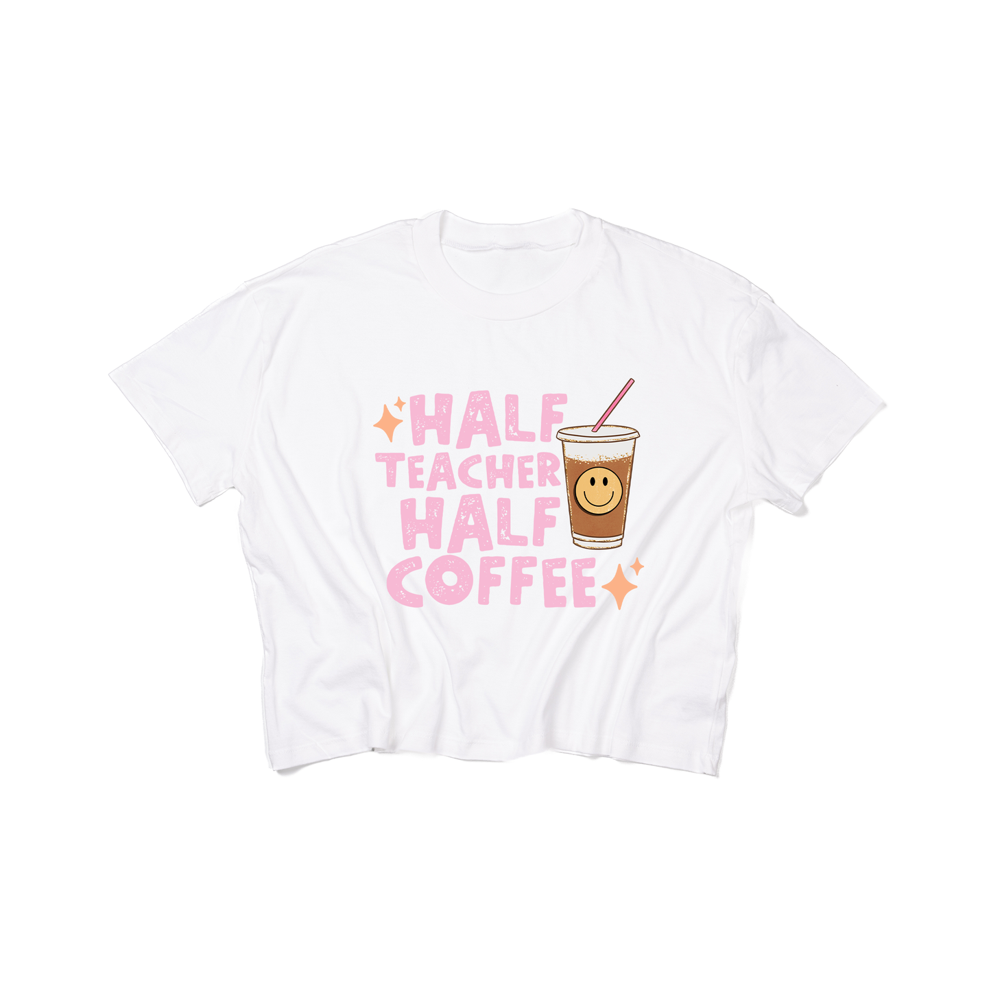 Half Teacher Half Coffee - Cropped Tee (White)