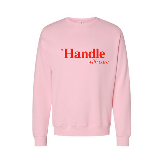 *Handle With Care - Sweatshirt (Light Pink)