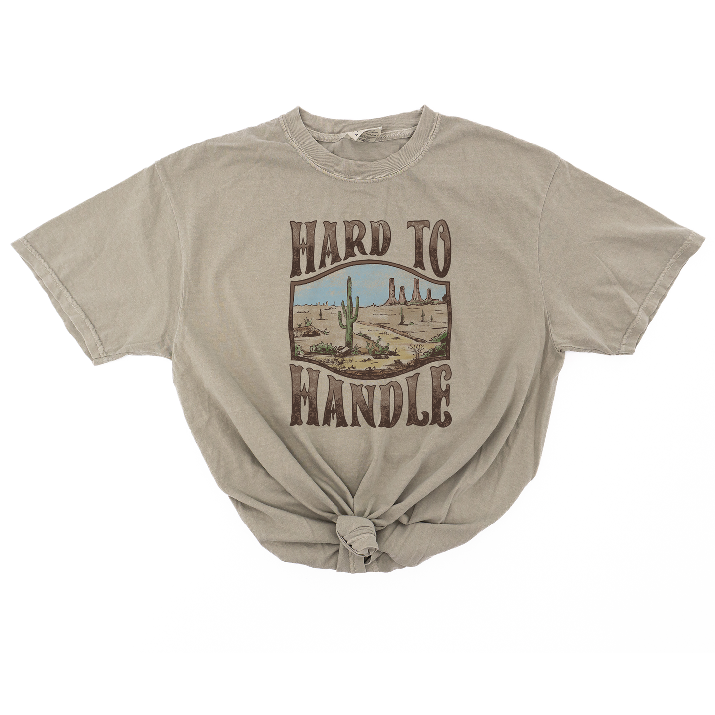 Hard to Handle - Tee (Sandstone)