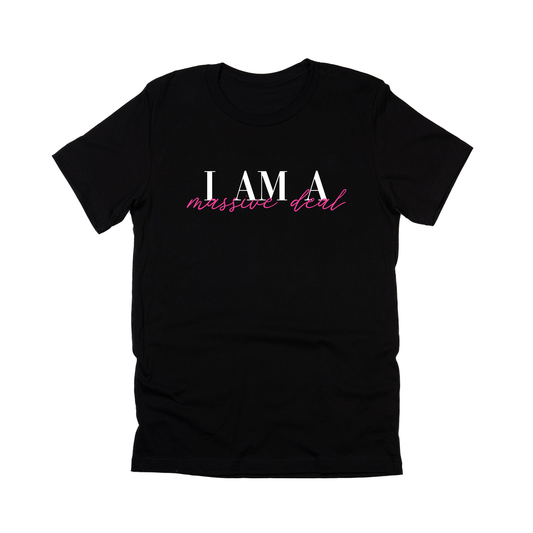 I am a massive deal - Tee (Black)