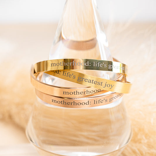 Motherhood: Life's Greatest Joy - Cuff Bracelet