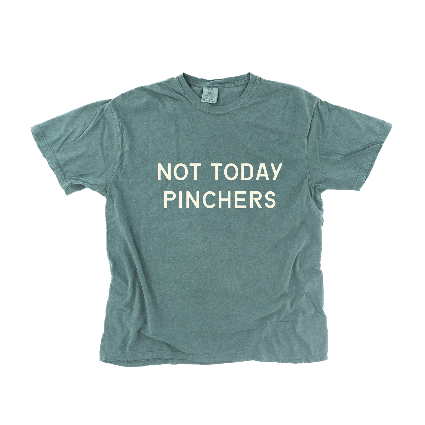Not Today Pinchers (Natural) - Tee (Blue Spruce)