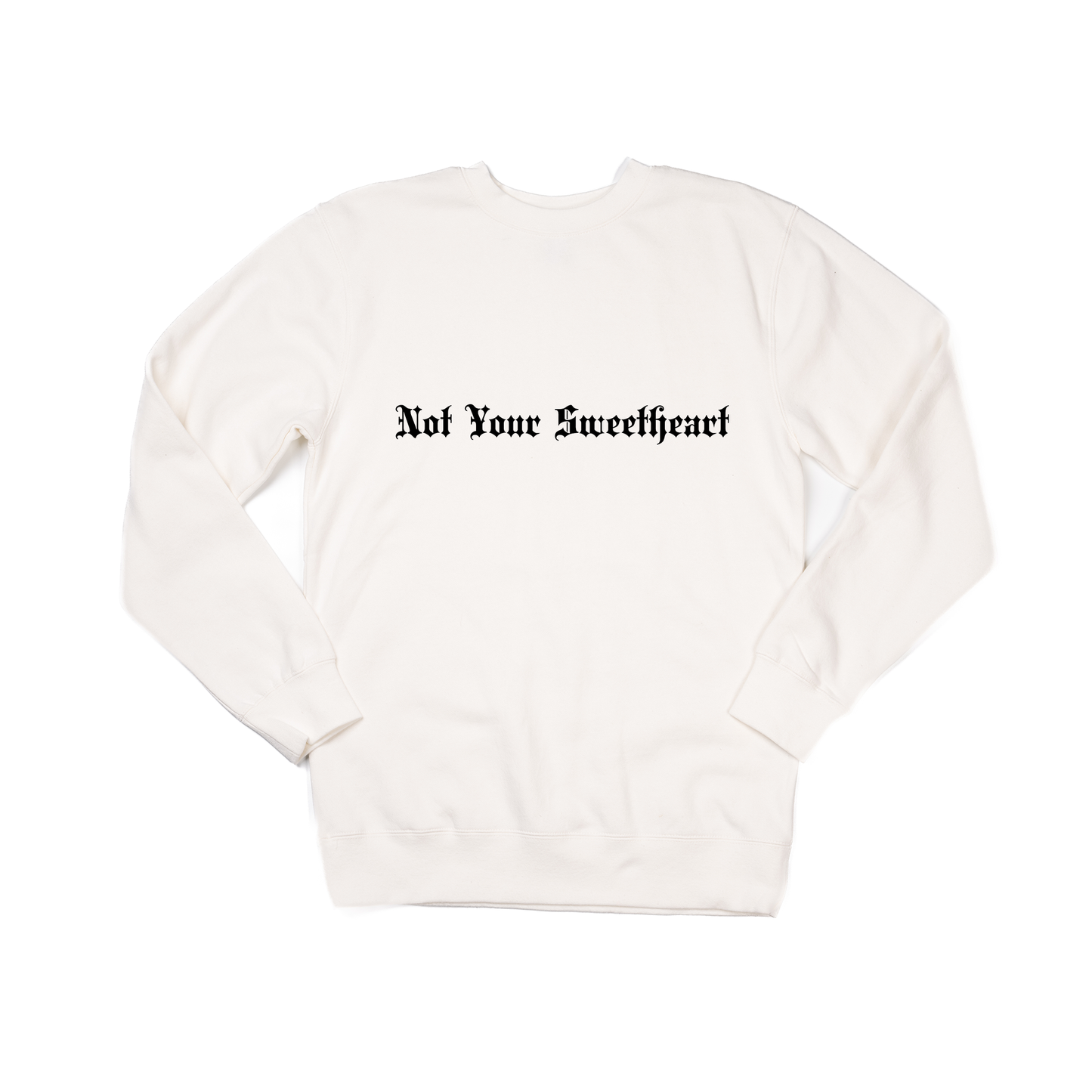 Not Your Sweetheart - Sweatshirt (Creme)