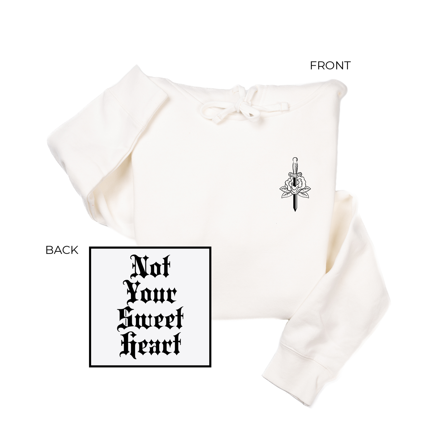 Not Your Sweetheart (Pocket & Back) - Hoodie (Creme)