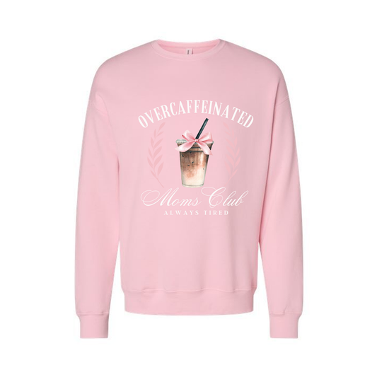 Overcaffeinated Moms Club - Sweatshirt (Light Pink)