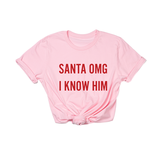 Santa OMG I Know Him (Red) - Tee (Pink)