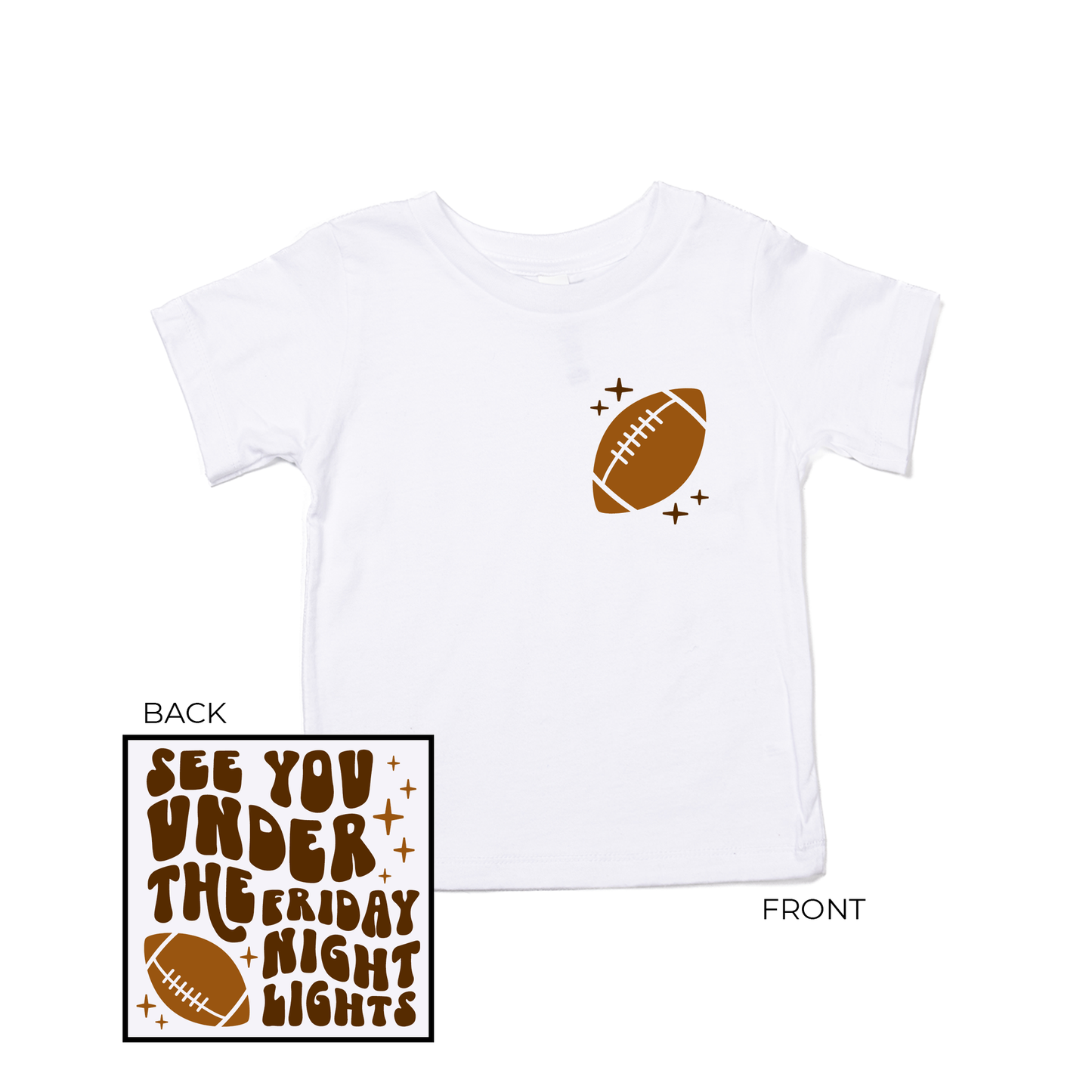 See You Under The Friday Night Lights (Front and Back) - Kids Tee (White)