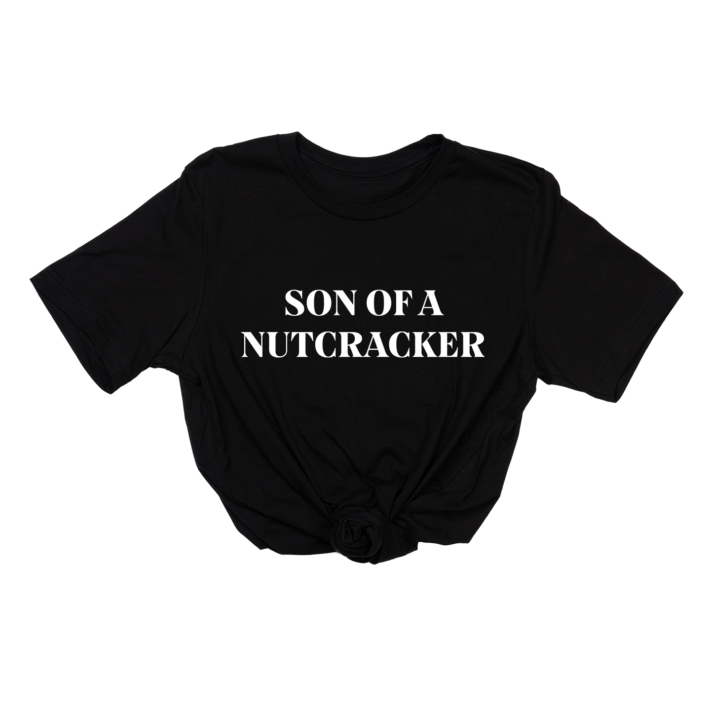 Son of a Nutcracker (White) - Tee (Black)