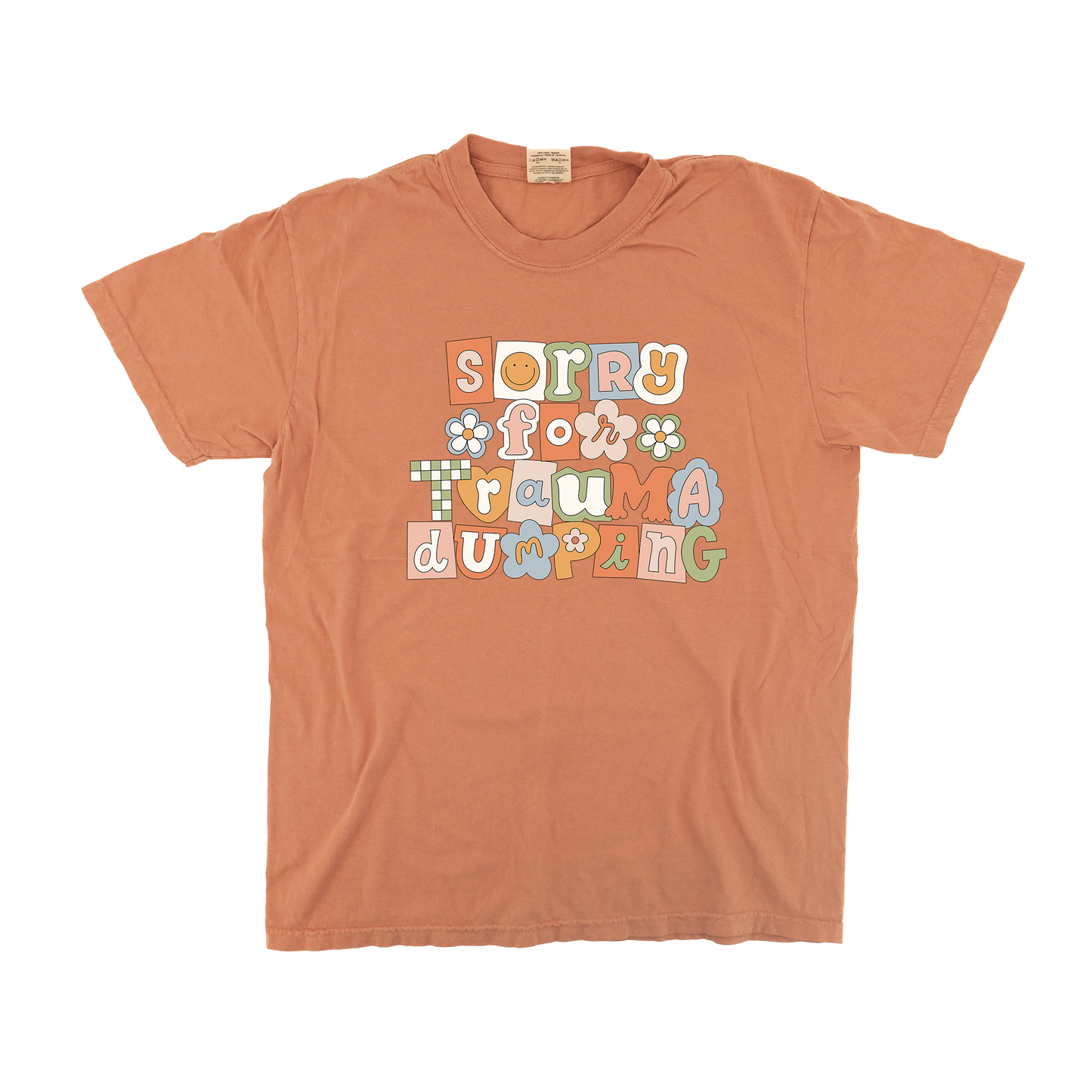 Sorry For The Trauma Dumping - Tee (Terracotta)