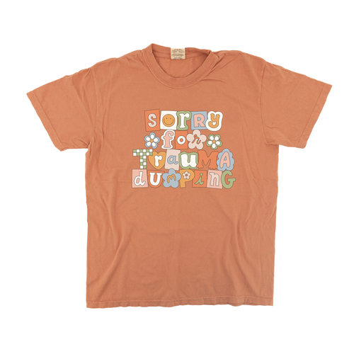 Sorry For The Trauma Dumping - Tee (Terracotta)