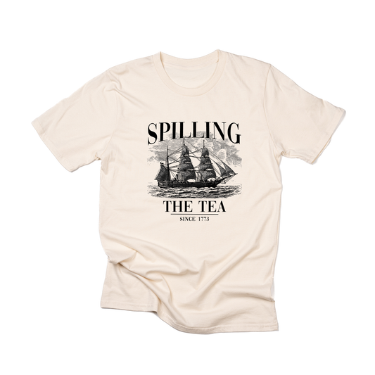 Spilling the Tea Since 1773 - Tee (Natural)